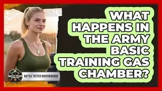 What Happens In The Army Basic Training Gas Chamber? - Battle Tested Brotherhood