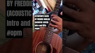 ESTUDYANTE BLUES BY FREDDIE AGUILAR (ACOUSTIC COVER) Intro and Riffs #classic #guitar #opm #riffs