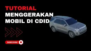 Tutorial menggerakan mobil di cdid