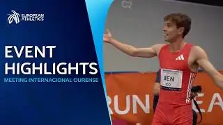 Home Town Hero Delivers! 🇪🇸 Meeting Internacional de Ourense Highlights | European Athletics
