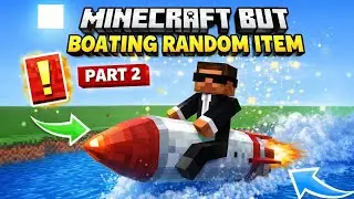 Minecraft But Boating = OP Random Items 🤯 | Part 2