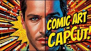Viral Comic Effect Hack - how to turn photos into comic art using CapCut tutorial