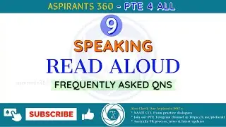 9 - PTE EXAM - SPEAKING - READ ALOUD (RA) - Free Practice Material - MOST REPEATED QNS