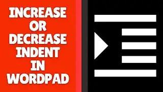How to Increase or Decrease Indent in WordPad