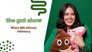 When IBS Affects Intimacy