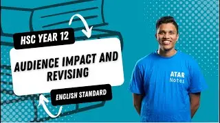 HSC English Standard Y12 - Audience Impact and Revising