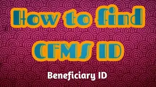 HOW TO FIND CFMS ID