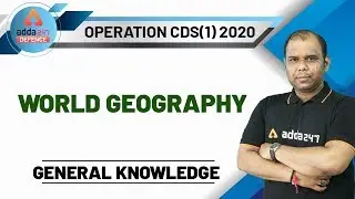 CDS Exam Preparation (2020) | General Knowledge | World Geography