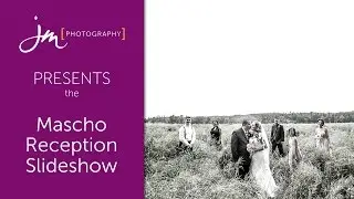 Mascho Reception Slideshow by JM Photography