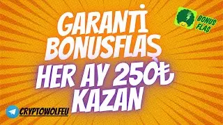 Her Ay 250₺ Kazan︱Garanti BonusFlaş