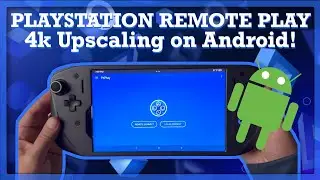 PlayStation Remote Play Gets 4k Upscaling on Android via PXPlay App