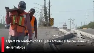 Espera PN contrato con CFE para acelerar el funcionamiento de sem&aacute;foros