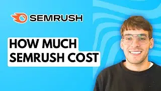 How much Semrush Cost [2026 Full Guide]