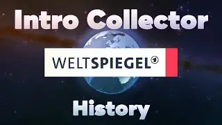 Geschichte der Weltspiegel-Intros der ARD - Intro Collector History