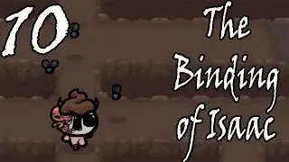 ПРИМАНКА ДЛЯ МУХ =let's play gameplay= The Binding of Isaac (Part 10)