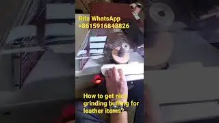 Leather grinding buffing machine for leather bag wallets belt #handbag