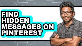 How to Find Hidden Messages on Pinterest (only Way)