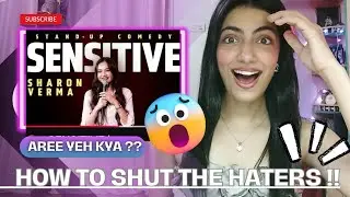 SENSITIVE | STAND-UP COMEDY BY SHARON FROM BIHAR REACTION