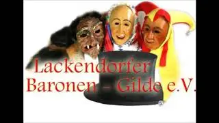 Lackendorfer Baronenmarsch der Lackendorfer Baronen Gilde