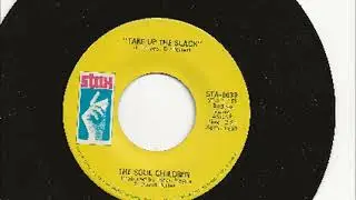 Tighten Up My Thang - Take Up The Slack - Soul Children - 1969