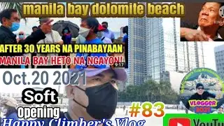 Visiting soft opening day 4 Manila Bay Dolomite Beach para sa masa tatak Pres. Duterte.