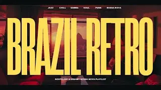 BRAZIL RETRO – Late Night Bossa Nova & Jazz