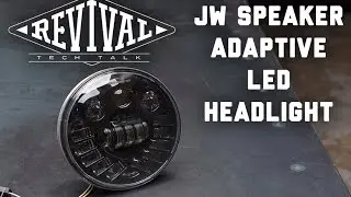 JW Speaker LED Headlight - Revival Cycles Tech Talk