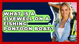What Is A Livewell On A Fishing Pontoon Boat? - Boat Life Masters