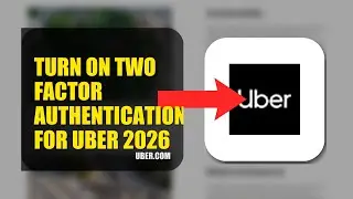 How To Turn On Two Factor Authentication For Uber 2026 (QUICK FIX)