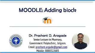 MOODLE Adding Blocks by Dr  Prashant Aragade