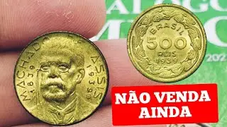 MOEDA 500 R&Eacute;IS  1939 (MACHADO DE ASSIS) LINDA,J&Aacute; VALE R$ 700,00, VALORES ATUALIZADOS.