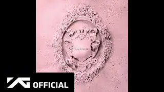 BLACKPINK - Kick It (Audio)
