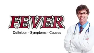 Fever Symptoms, Causes, Types, Treatment, and Prevention
