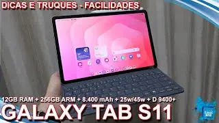 SAMSUNG GALAXY TAB S11 - DICAS TRUQUES - FACILIDADES