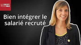 L'accueil et l'intégration d'un nouveau salarié dans l'entreprise