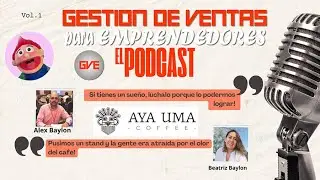 Podcast GVE | CAP 1 | Ayauma Coffee - &iquest;Es dif&iacute;cil emprender en los Estados Unidos?