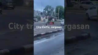 #citytraffic #gandhinagar #sargasan