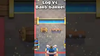 LOG vs BARBARIAN BARREL #clashroyale #shorts