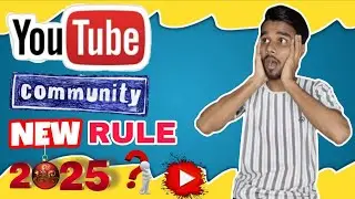 YouTube Community Guidelines New Rule 2025
