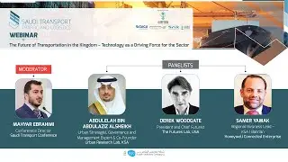 Saudi Transport Webinar on 'The Future of Transportation in KSA'