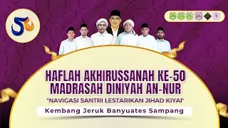 HAFLAH AKHIRUSSANAH KE- 50