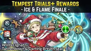 Winter Ignatz is Here! & Tannenbow+ and Darting Breath Seal | Tempest Trials+ Ice & Flame Finale