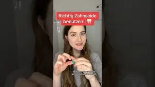 Richtig Zahnseide benutzen 🦷🪥 #zahn&auml;rztin erkl&auml;rt #z&auml;hneputzen