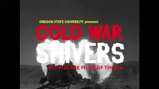 COLD WAR SHIVERS: SCI-FI SCARE FILMS OF THE 50s