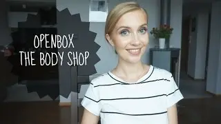 THE BODY SHOP ✉ ОТКРЫВАЕМ ПОСЫЛКУ ВМЕСТЕ ♡ [OSIA]