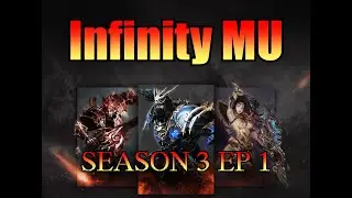 Infinity MU Season 3 Ep 1 | Exp x99999 MU Online | MerlanTV