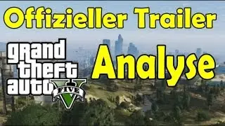 GTA 5: Offizieller Trailer Analyse DEUTSCH [HD]