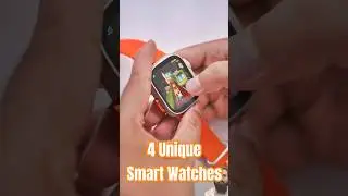 4 Unique Smart Watches #smartwatch #watch #applewatch #gadgets #viralvideo #shorts