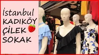 KADIKÖY ÇİLEK SOKAK I😉👍🎈 Alışveriş  Vlog I #AlışverişGünlükleri2