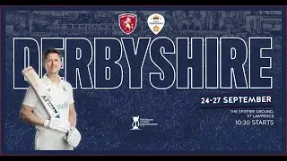 🎥 DAY THREE LIVE STREAM | Kent vs. Derbyshire